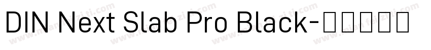 DIN Next Slab Pro Black字体转换